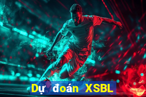 Dự đoán XSBL ngày 4