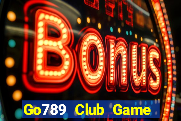 Go789 Club Game Bài Ku.Fun