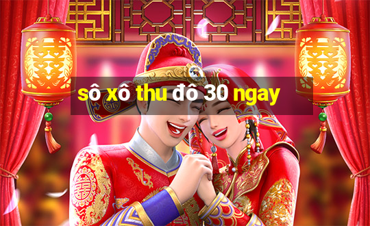 sô xô thu đô 30 ngay