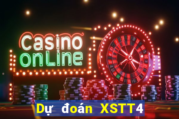 Dự đoán XSTT4 Thứ 7