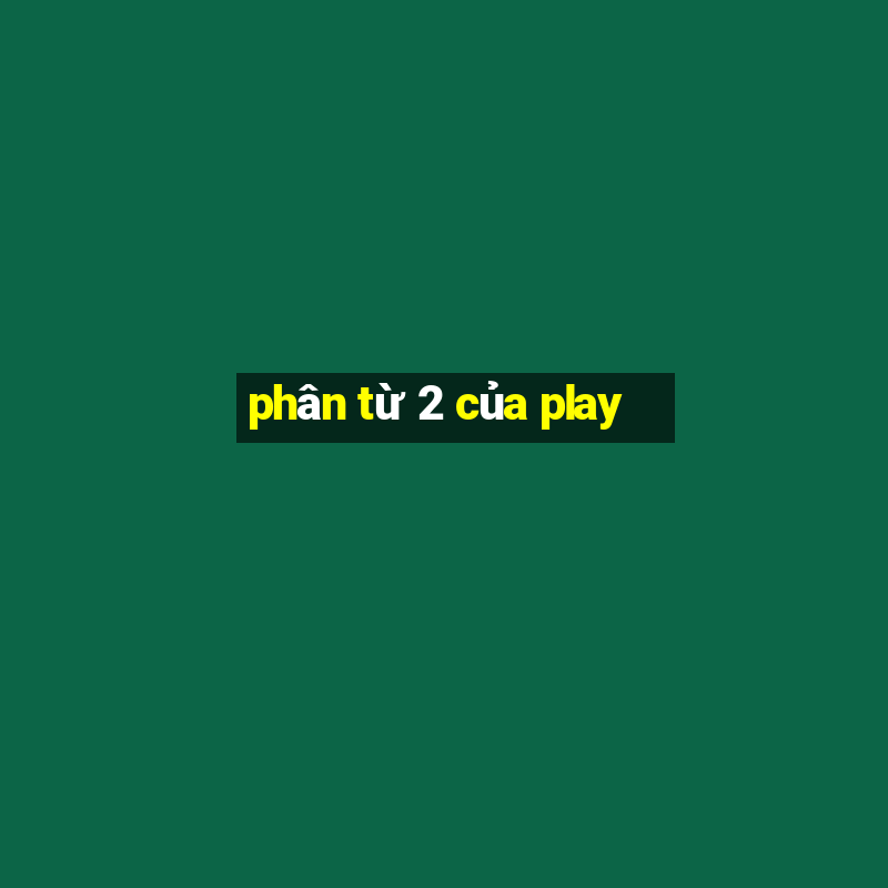 phân từ 2 của play