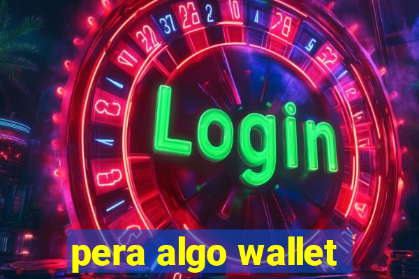 pera algo wallet