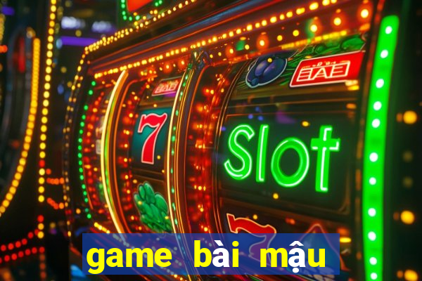 game bài mậu binh đổi thưởng