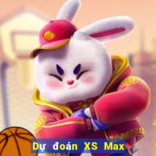 Dự đoán XS Max 3D Thứ 7