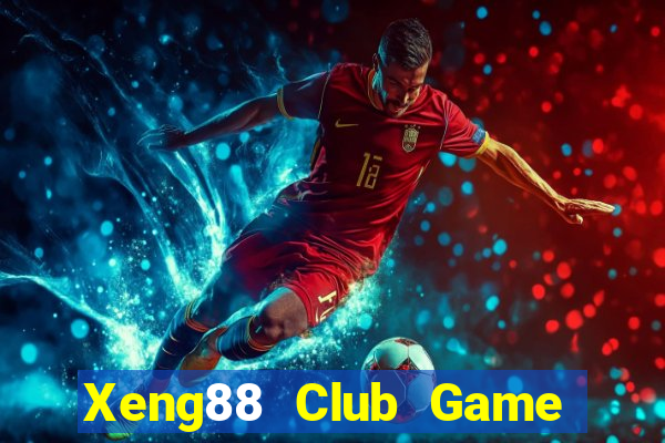 Xeng88 Club Game Bài 99