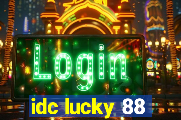 idc lucky 88