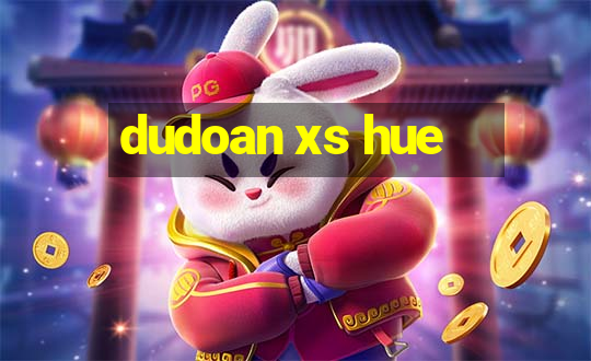 dudoan xs hue