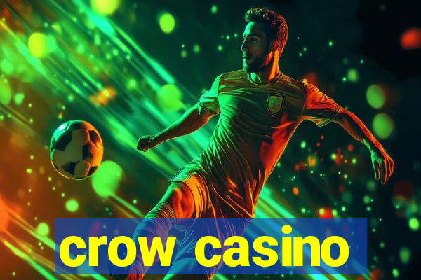 crow casino