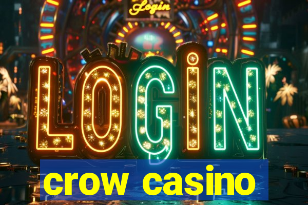 crow casino