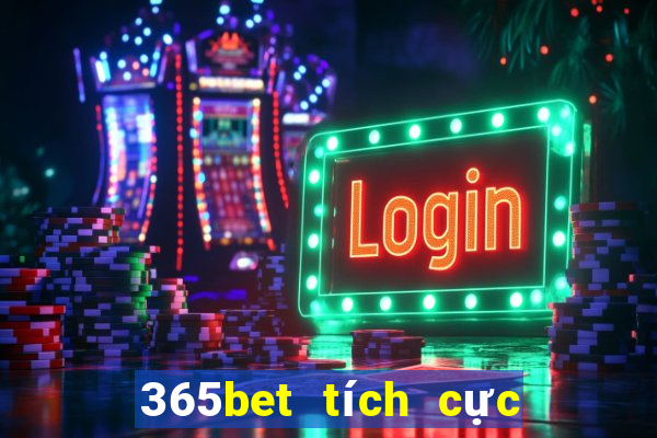 365bet tích cực trang wed miệng