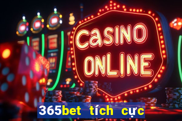 365bet tích cực trang wed miệng