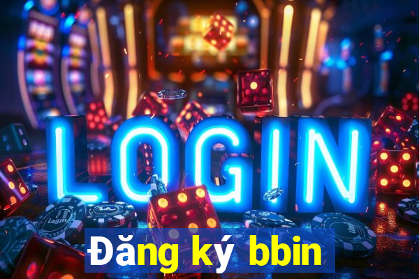 Đăng ký bbin