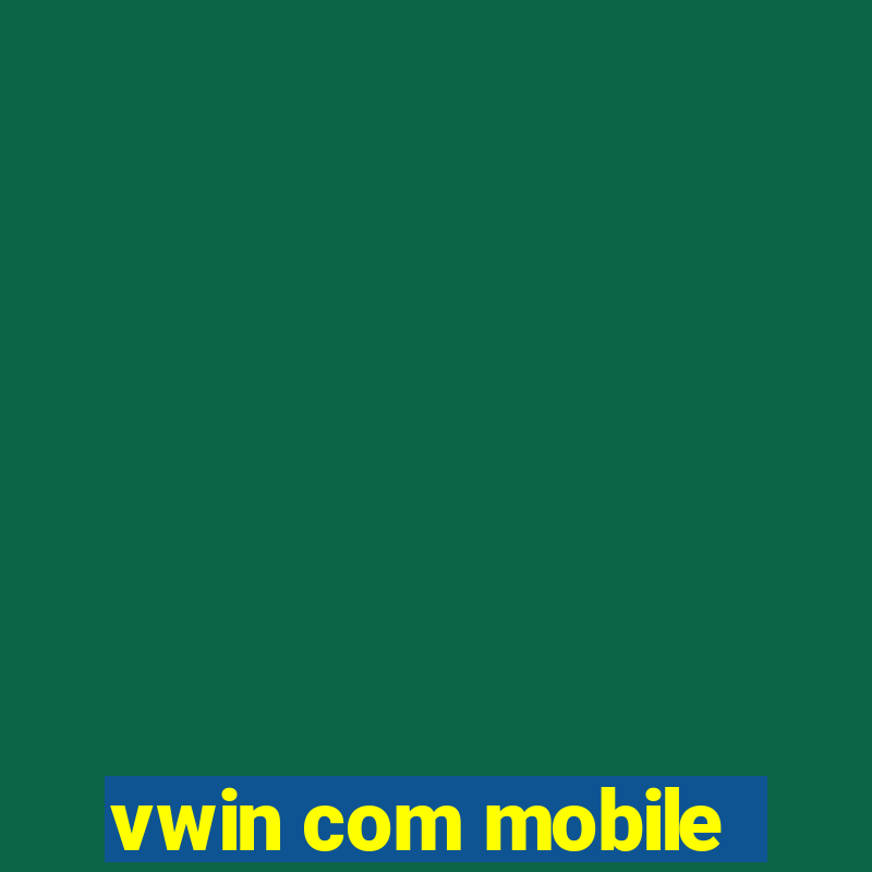 vwin com mobile