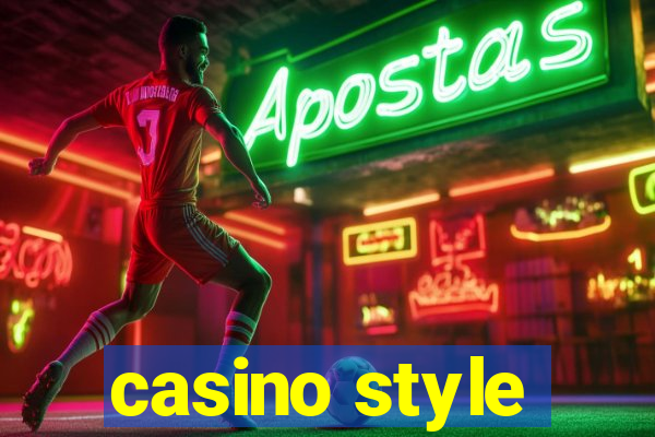 casino style