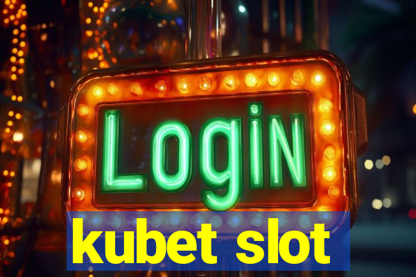 kubet slot