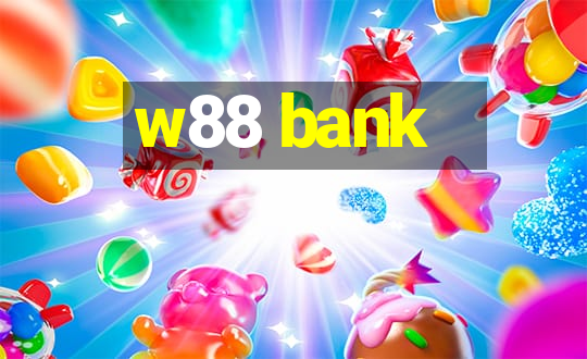 w88 bank