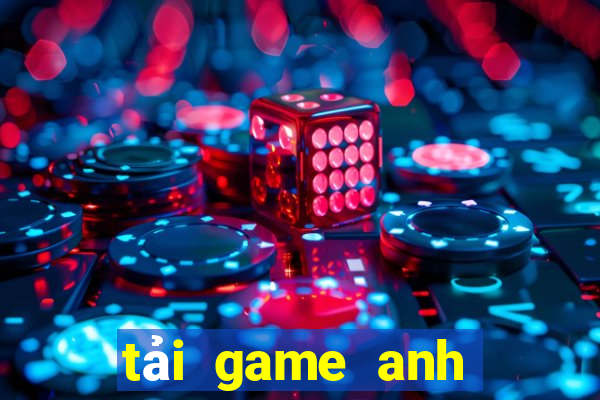 tải game anh hùng vũ trụ