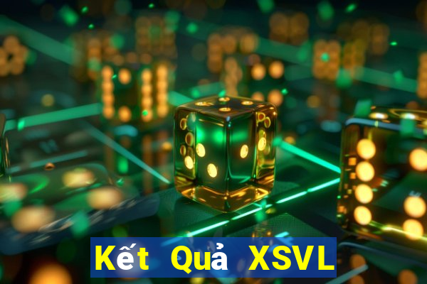 Kết Quả XSVL Chủ Nhật