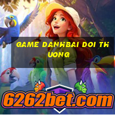 game danhbai doi thuong