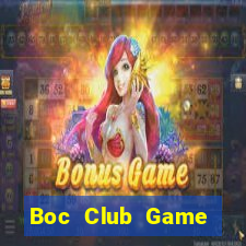 Boc Club Game Thẻ Bài Eloras