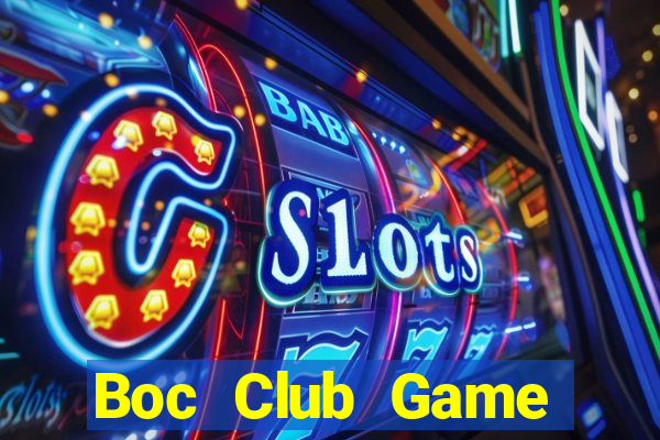 Boc Club Game Thẻ Bài Eloras