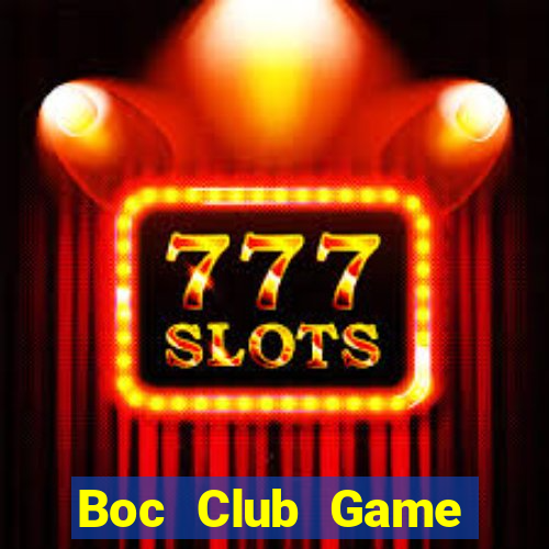 Boc Club Game Thẻ Bài Eloras