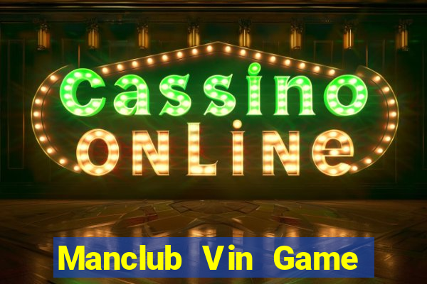 Manclub Vin Game Bài Offline