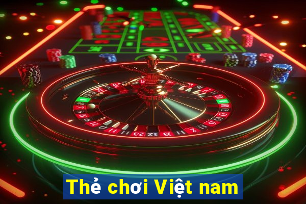 Thẻ chơi Việt nam