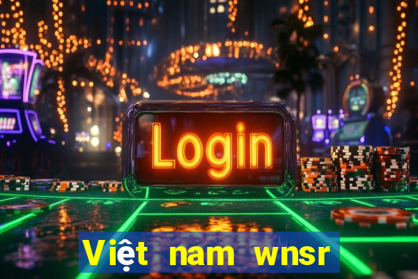 Việt nam wnsr Giải trí đầu tiên