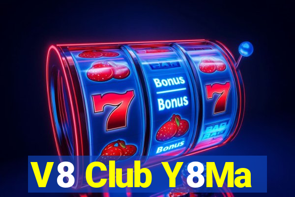 V8 Club Y8Ma