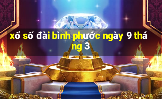 xổ số đài bình phước ngày 9 tháng 3