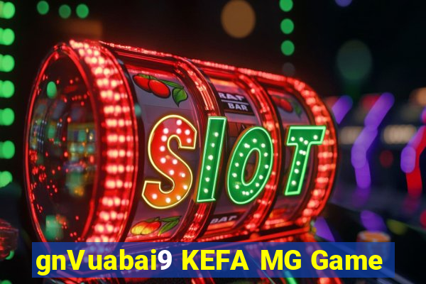 gnVuabai9 KEFA MG Game