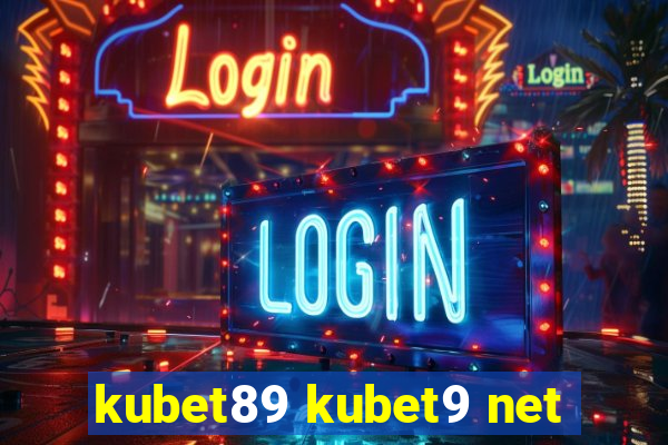 kubet89 kubet9 net