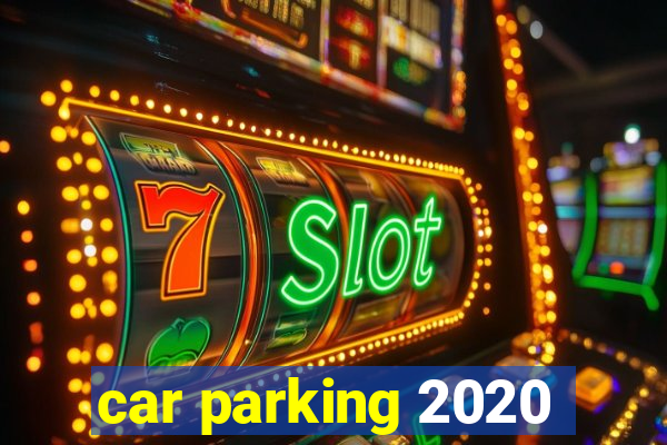 car parking 2020