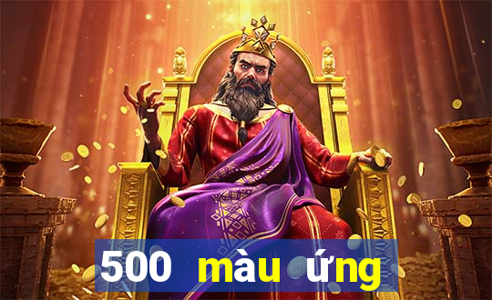 500 màu ứng dụng mới nhất