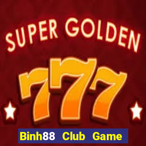 Binh88 Club Game The Bài Mobile 2021