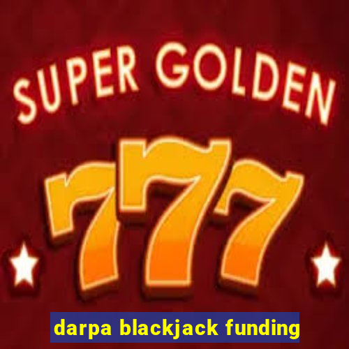 darpa blackjack funding