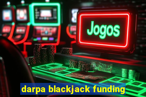 darpa blackjack funding