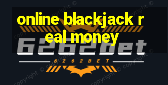 online blackjack real money