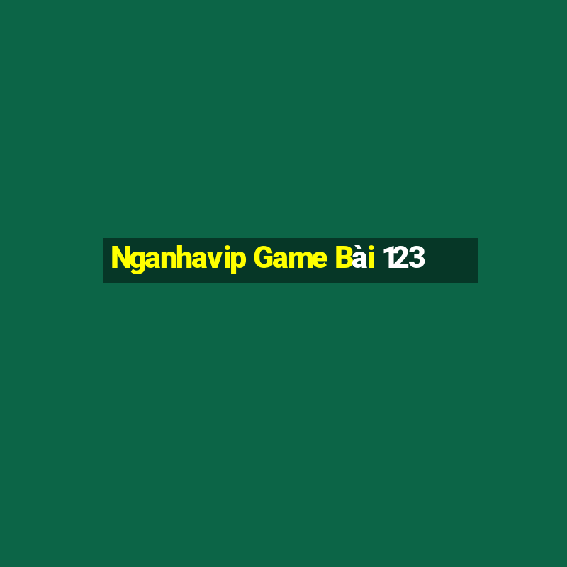 Nganhavip Game Bài 123