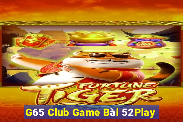 G65 Club Game Bài 52Play