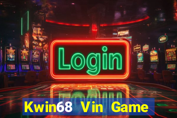 Kwin68 Vin Game Bài Xì Lát