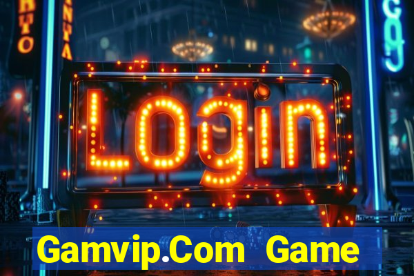 Gamvip.Com Game Bài Trên Máy Tính