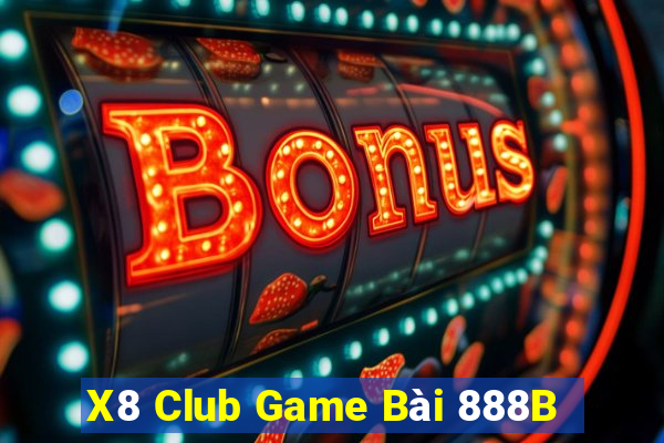 X8 Club Game Bài 888B