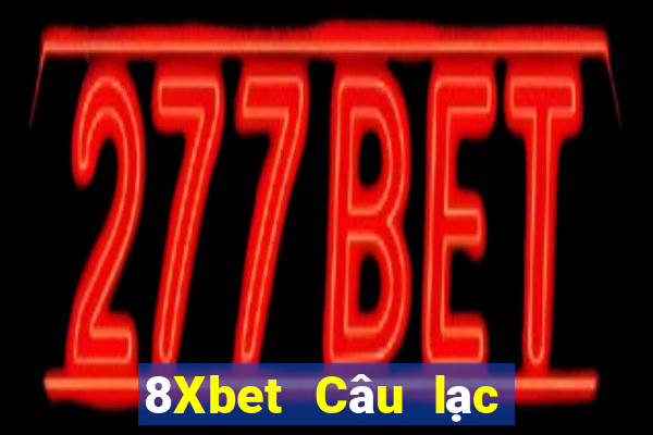 8Xbet Câu lạc bộ Mạt Chược