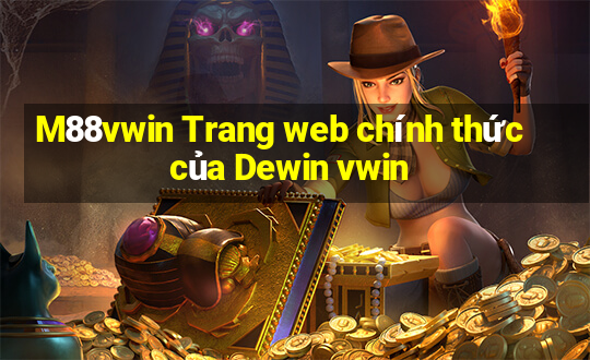 M88vwin Trang web chính thức của Dewin vwin