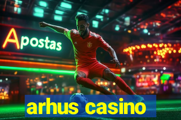 arhus casino