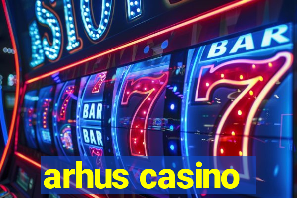 arhus casino