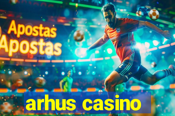 arhus casino