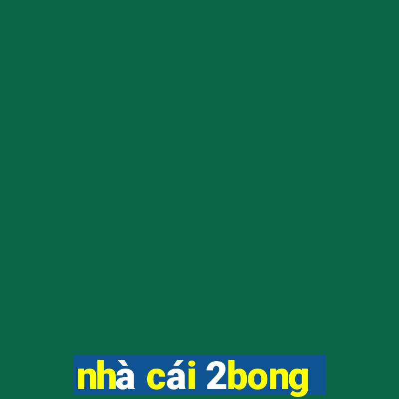 nhà cái 2bong